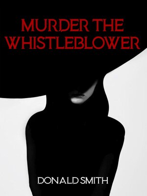 cover image of Murder the Whistleblower